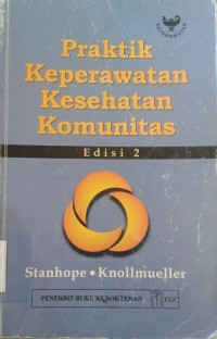 Praktik Keperawatan Kesehatan Komunitas