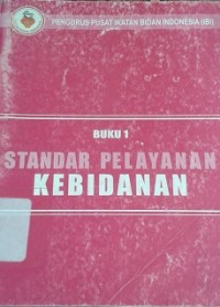 Standar Pelayanan Kebidanan Buku 1