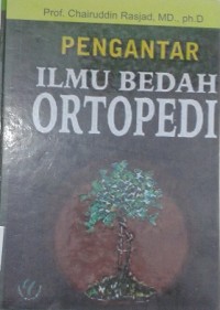 Pengantar Ilmu Bedah Ortopedi