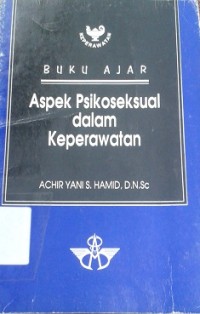 Buku Ajar Aspek Psikoseksual dalam Keperawatan