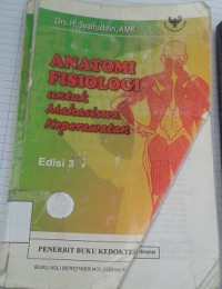 Anatomi Fisiologi untuk Mahasiswa Keperawatan