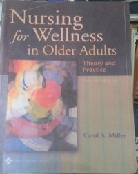 Nursing for Wellness in Older Adults : Theory and Practice