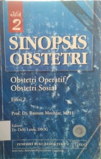 Sinopsis Obstetri : Obstetri Operatif, Obstetri Sosial Jilid 2