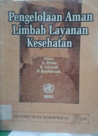 Pengelolaan Aman Limbah Layanan Kesehatan