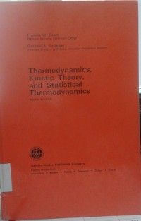 Thermodynamics, Kinetic Theory, and Statistical Thermodynamics