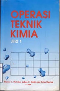 Operasi Teknik Kimia Jilid 1