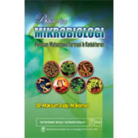 Buku Ajar: Mikrobiologi panduan Mahasiswa Farmasi & Kedokteran