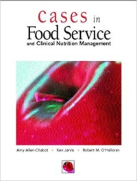 Cases in Food Service and Clinical Nutrion Management