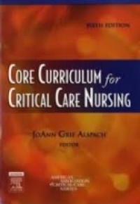 Core Curriculum for Critical Care Nursing