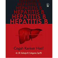 Hepatitis B : Cegah Kanker HATI