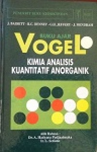 Buku Ajar VOGEL : Kimia Analisis Kuantitatif Anorganik