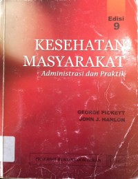 Kesehatan Masyarakat: Administrasi dan Praktik