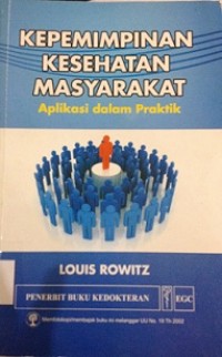 Kepemimpinan Kesehatan Masyarakat: Aplikasi dalam Praktik