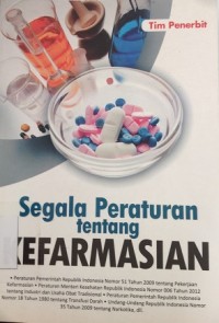 Segala Peraturan Tentang Kefarmasian