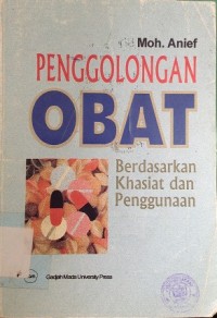 Penggolongan Obat : Berdasarkan Khasiat dan Penggunaan