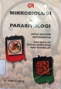 Mikrobiologi & Parasitologi : Untuk Akademi Keperawatan dan Sekolah Tenaga Kesehatan yang Sederajat