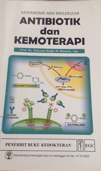 Mekanisme Aksi Molekuler : Antibiotik dan Kemoterapi