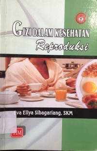 Gizi dalam Kesehatan Reproduksi