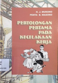 Pertolongan Pertama Pada Kecelakaan Kerja