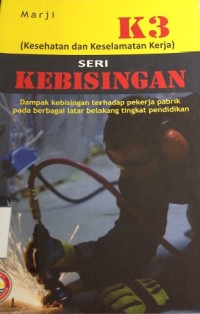 K3 : Seri Kebisingan