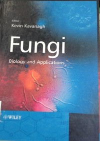 Fungi : Biology and Applications