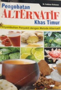 Pengobatan Alternatif Khas Timur : Penyembuhan Penyakit dengan Metode Alternatif