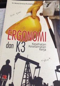 Ergonomi dan K3 (Kesehatan Keselamatan Kerja)