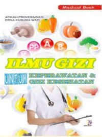 Ilmu Gizi untuk Keperawatan & Gizi Kesehatan