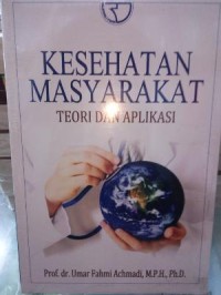 Kesehatan Masyarakat: Teori dan Aplikasi