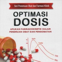 Optimasi Dosis: Aplikasi Farmakokinetik Dalam Penemuan Obat dan Pengobatan