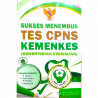 Sukses Menembus Tes CPNS Kemenkes (Kementerian Kesehatan)