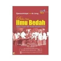 Buku Ajar Ilmu Bedah : Sistem Organ dan Tindak Bedahnya Vol. 2