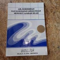 Air, Kebersihan dan Kesehatan Lingkungan Menurut Ajaran Islam