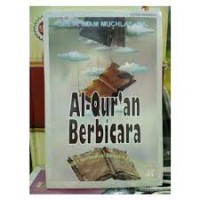 Al-qur'an Berbicara  Kajian Kontekstual Beragam Persoalan