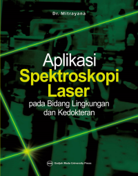 Aplikasi Spektroskopi Laser-pada Bidang Lingkungan dan Kedokteran