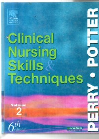 clinical nursing skills techniques EDISI 6 VOLUME 2