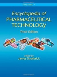 Encyclopedia of Pharmaceutical Technology  Vol. 1