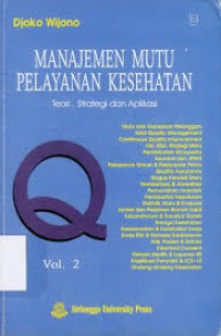 Manajemen Mutu Pelayanan Kesehatan Vol. 2