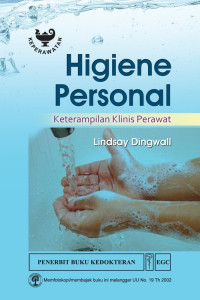 Higiene Personal ; Keterampilan Klinis Perawat