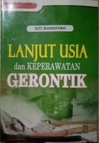 Lanjut Usia dan Keperawatan Gerontik