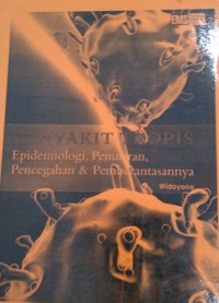 Penyakit Tropis: Epidemiologi, Penularan, Pencegahan & Pemberatasannya